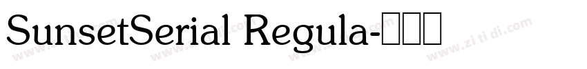 SunsetSerial Regula字体转换